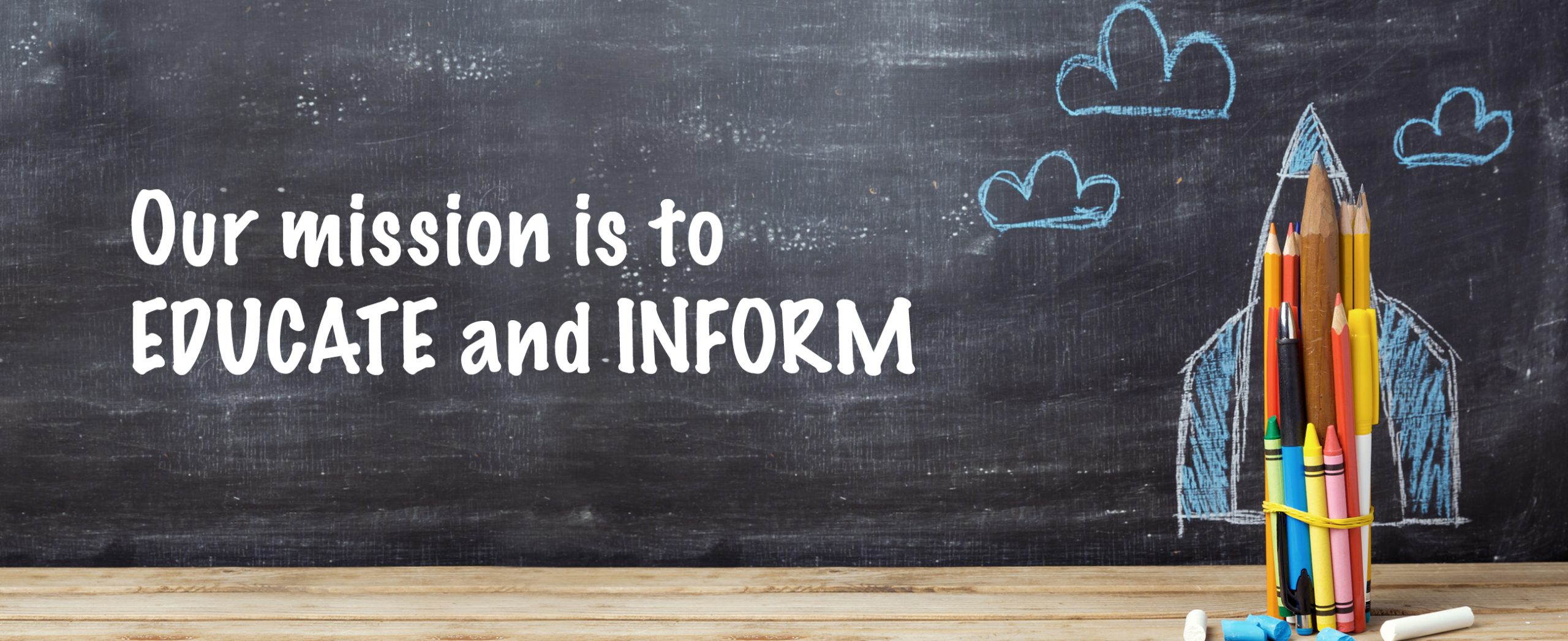 EDUCATE AND INFORM